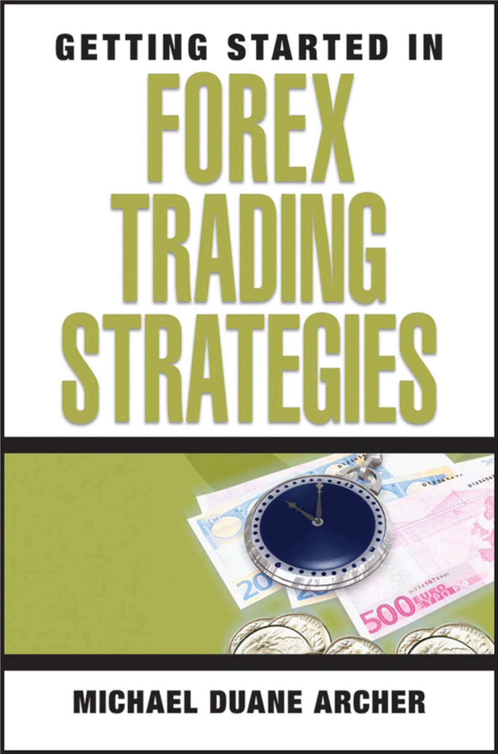 Getting Started in FOREX TRADING STRATEGIES SEVENTH EDITION