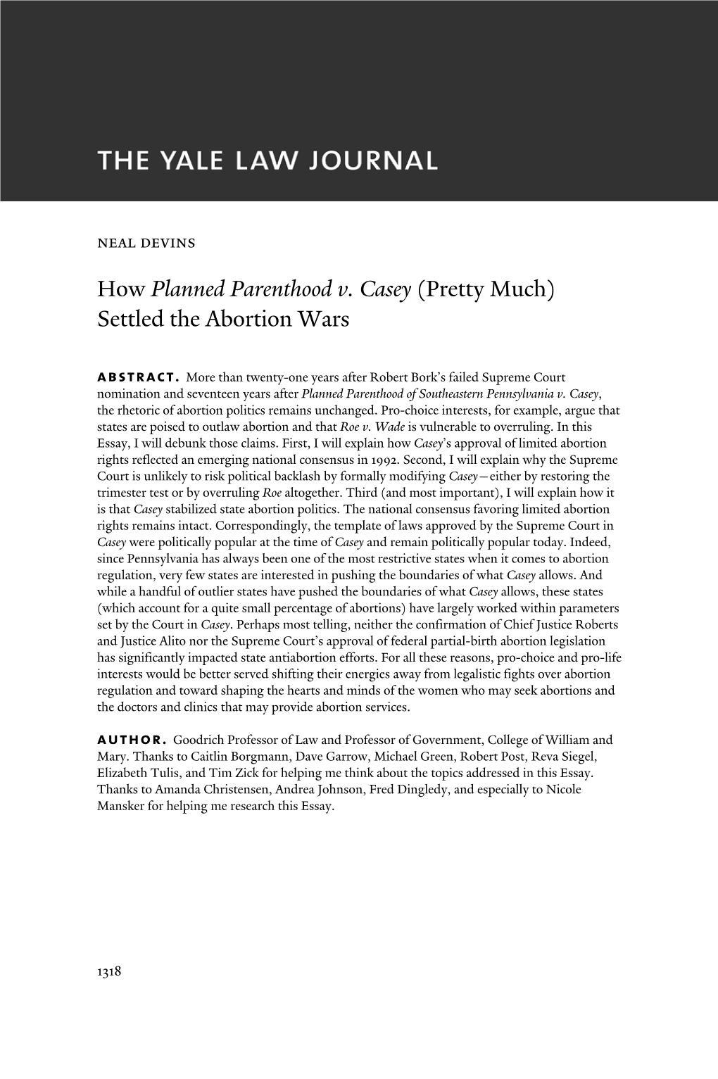How Planned Parenthood V. Casey (Pretty Much) Settled the Abortion Wars Abstract