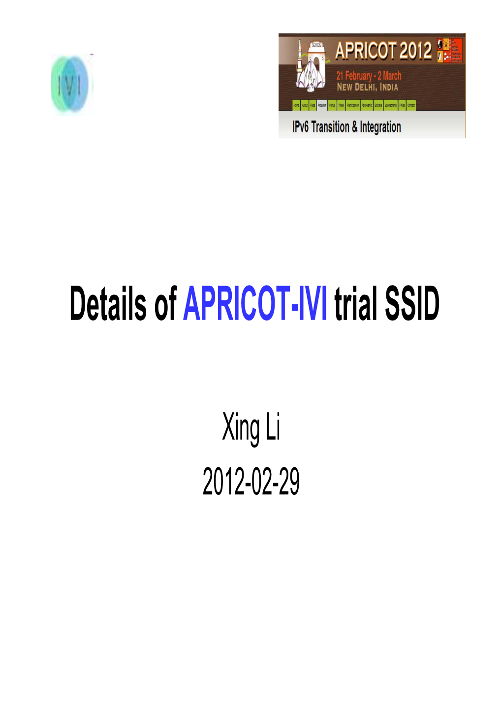 Details of APRICOT-IVI Trial SSID