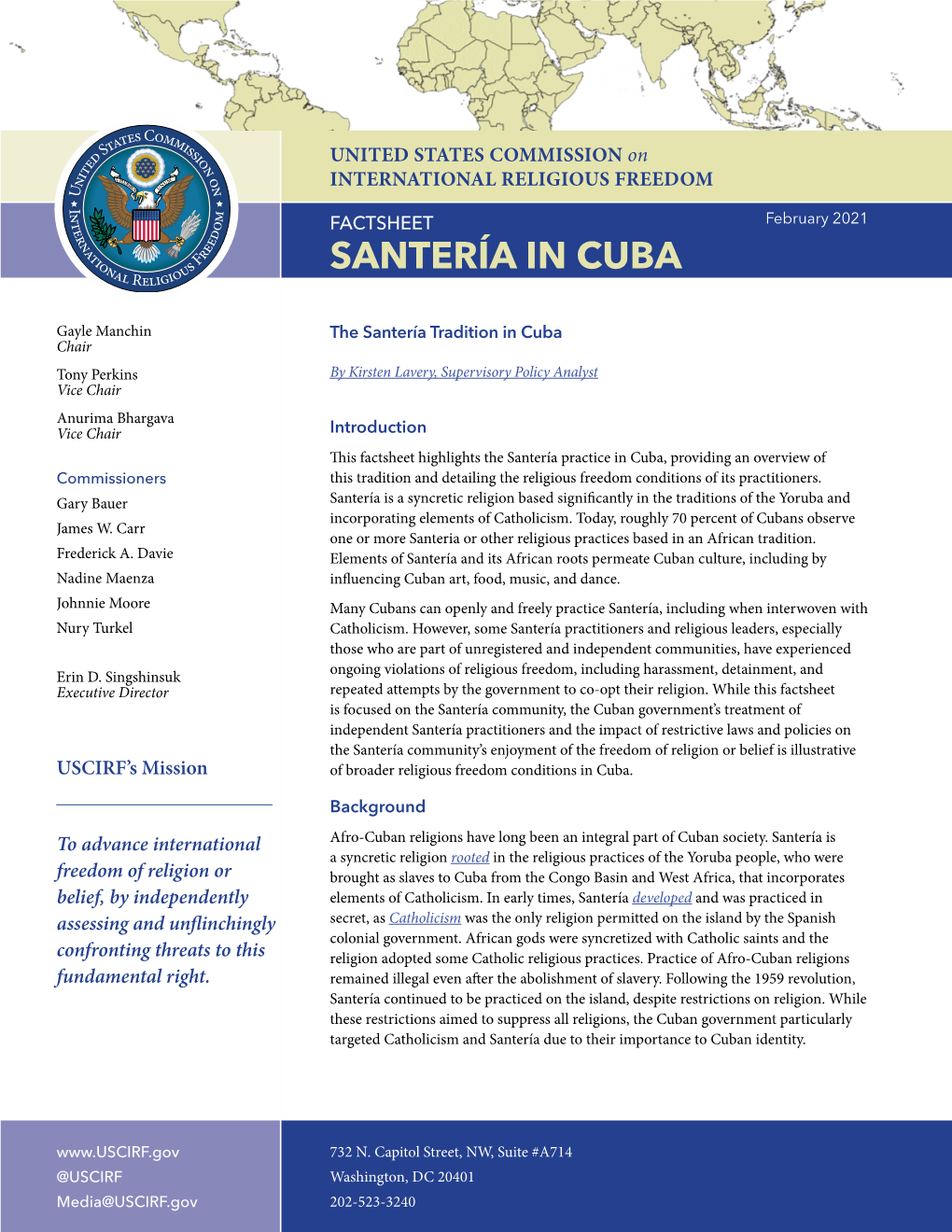 Factsheet: the SANTERÍA TRADITION in CUBA: February 2021 2 Their Social Media Accounts and Used Them to Spread Government Co-Opting of Santería Smear Campaigns