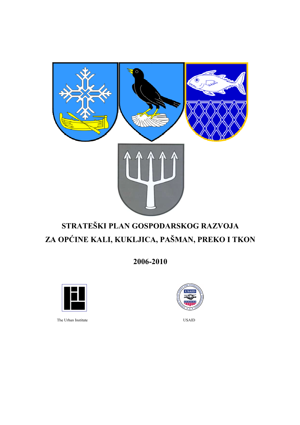 Strateški Plan Gospodarskog Razvoja Za Općine Kali, Kukljica, Pašman, Preko I Tkon 2006-2010