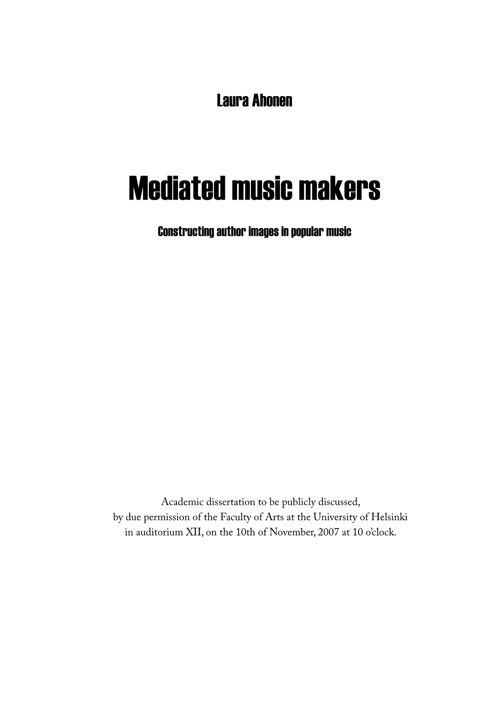 Mediated Music Makers. Constructing Author Images in Popular