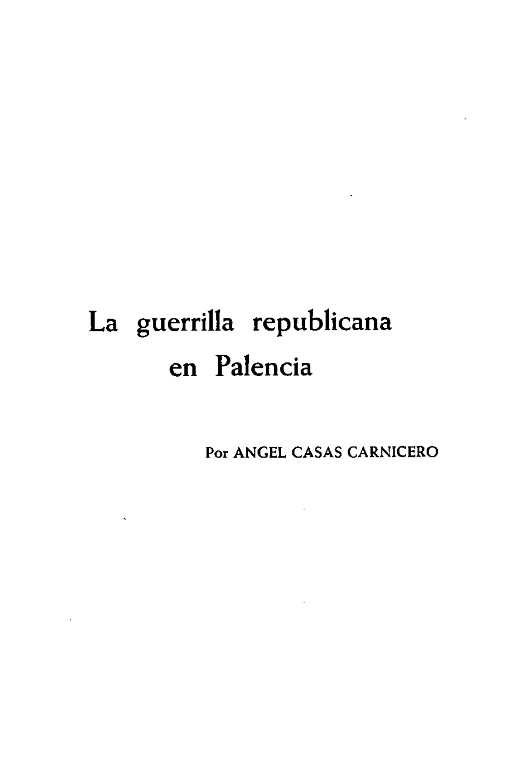 La Guerrilla Republicana En Palencia