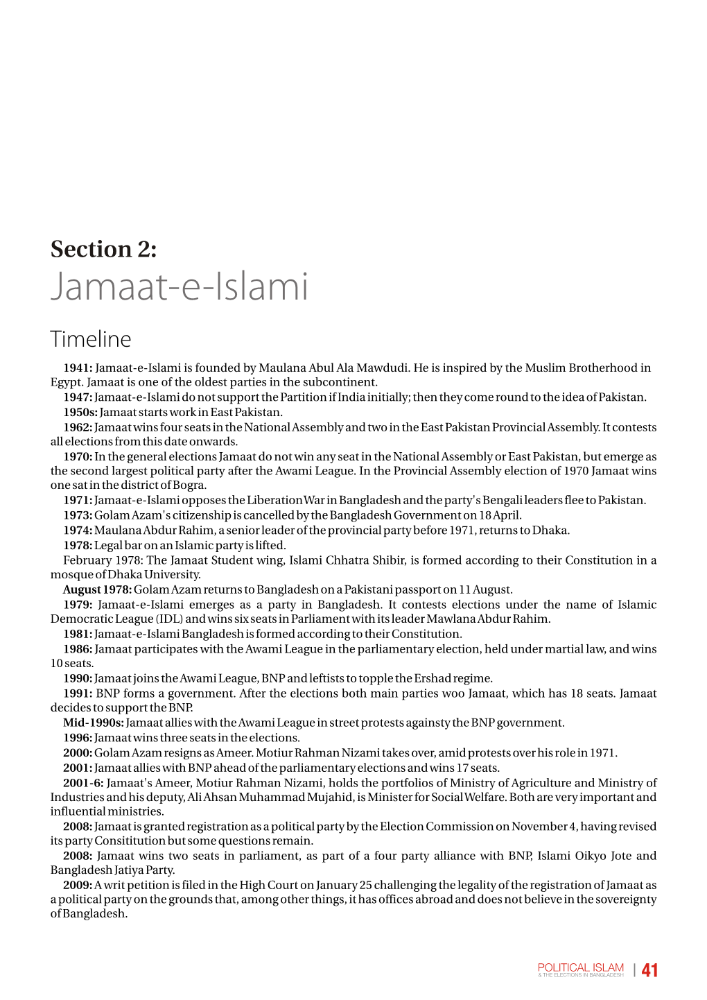 Jamaat-E-Islami Timeline 1941: Jamaat-E-Islami Is Founded by Maulana Abul Ala Mawdudi