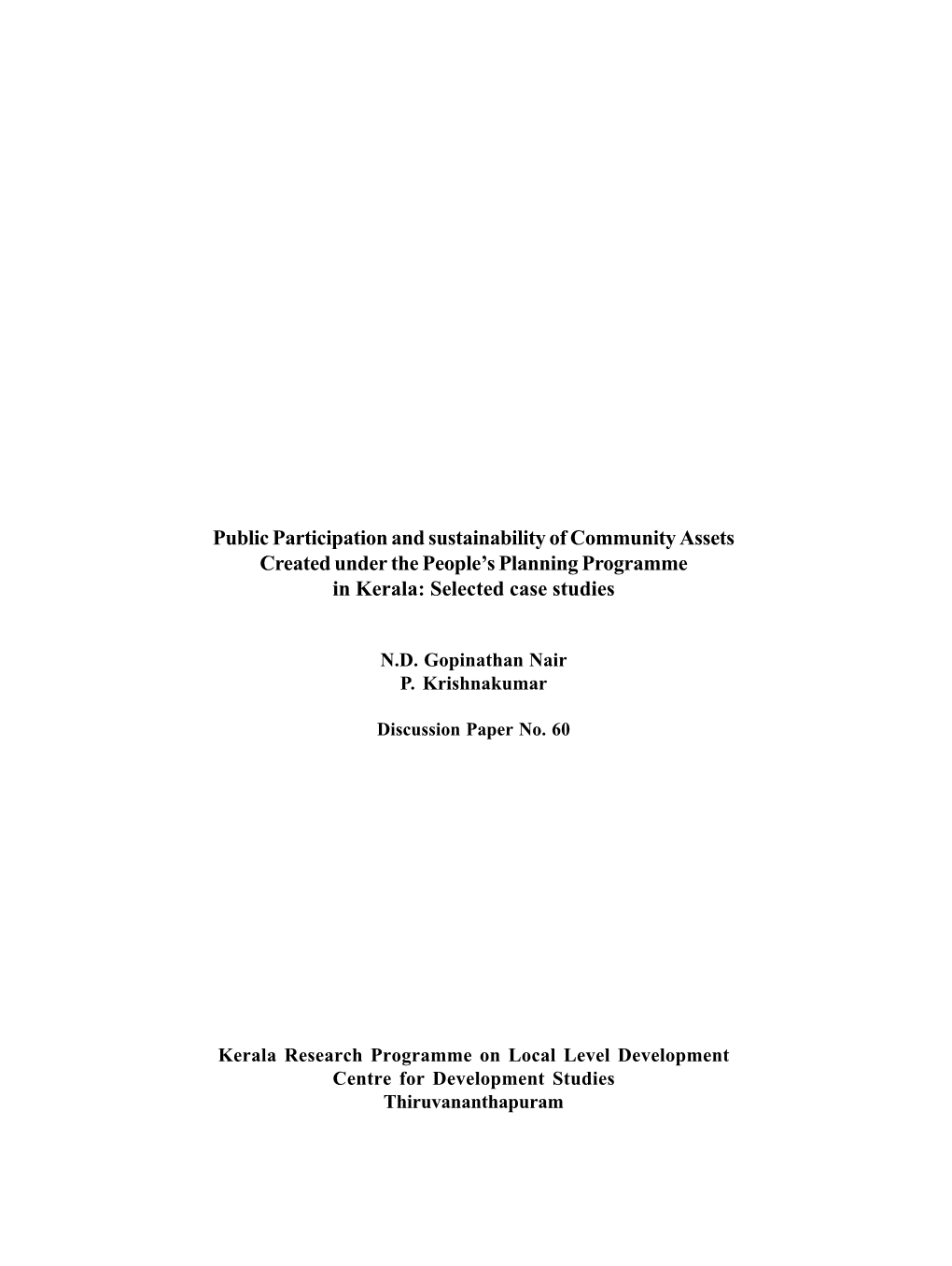 Public Participation and Sustainability of Community Assets Created Under the People’S Planning Programme in Kerala: Selected Case Studies