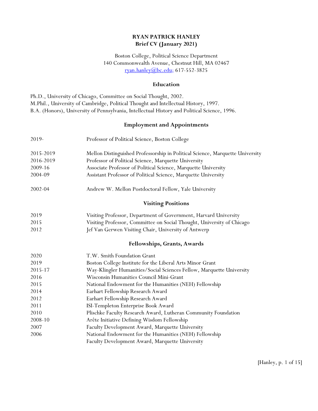 [Hanley, P. 1 of 15] RYAN PATRICK HANLEY Brief CV (January 2021) Boston College, Political Science Department 140 Commonwealth A