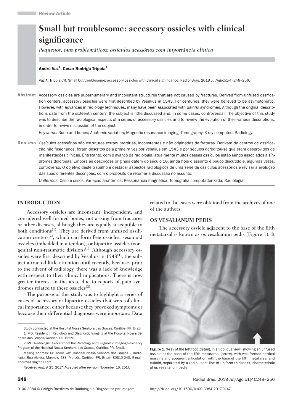 Accessory Ossicles with Clinical Significance Pequenos, Mas Problemáticos: Ossículos Acessórios Com Importância Clínica