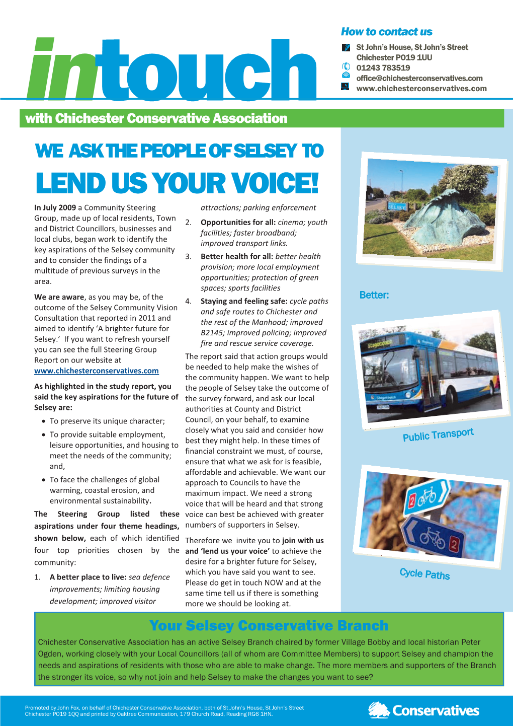LEND US YOUR VOICE! in July 2009 a Community Steering Attractions; Parking Enforcement Group, Made up of Local Residents, Town 2