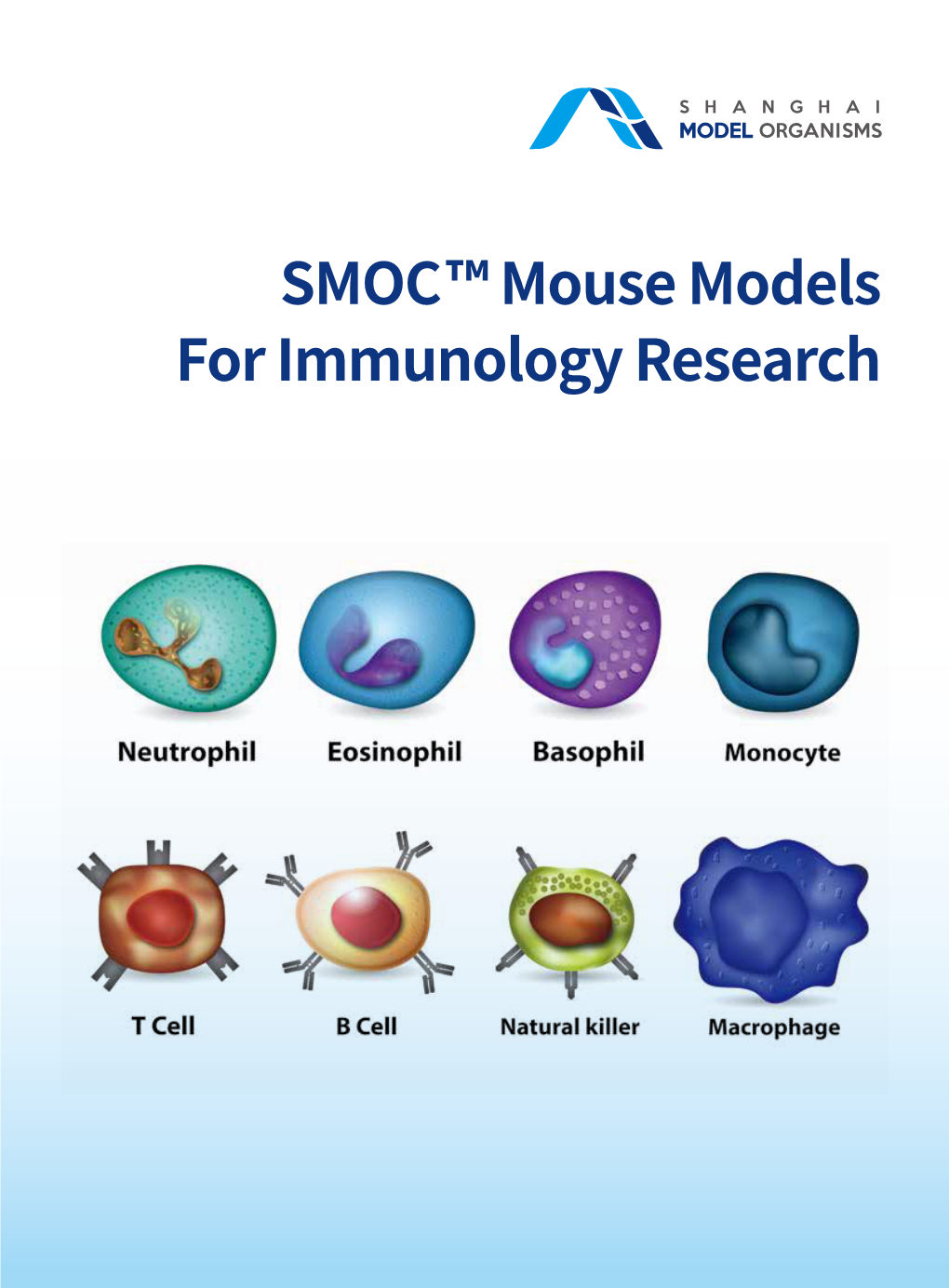 SMOC™ Mouse Models for Immunology Research Mouse Models for Immune Cell Tracking