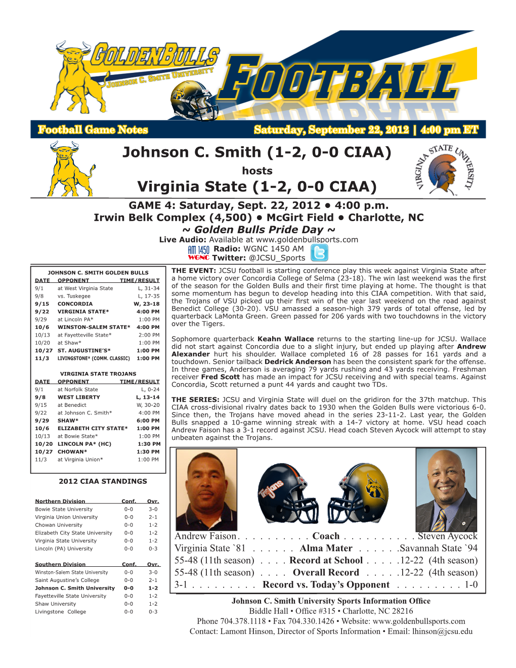 Virginia State (1-2, 0-0 CIAA) GAME 4: Saturday, Sept