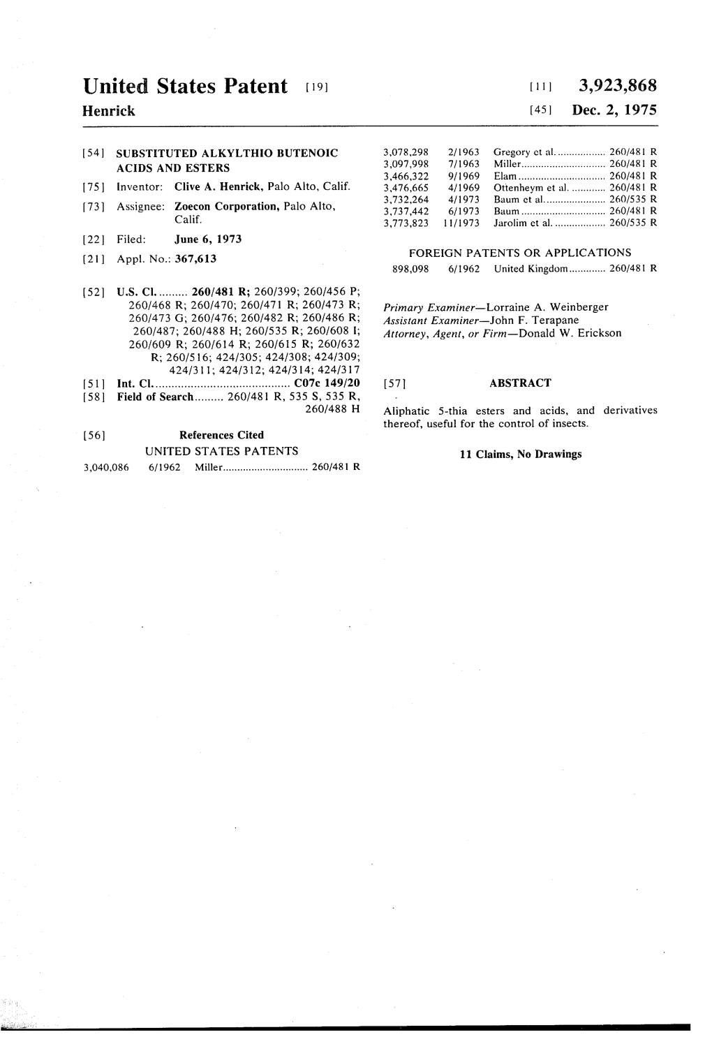 United States Patent (19) 11 3,923,868 Henrick (45) Dec