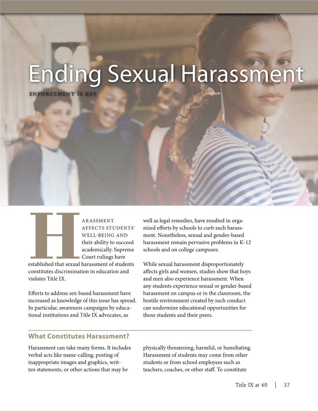 Bullying and Sexual Harassment: Faqs About Harassment During the 2010–2011 School Year.5 Cyberbullying and Title IX