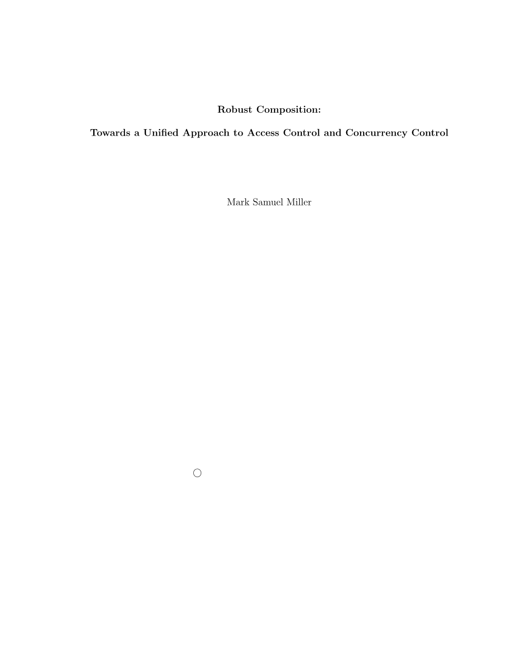 Robust Composition: Towards a Unified Approach To