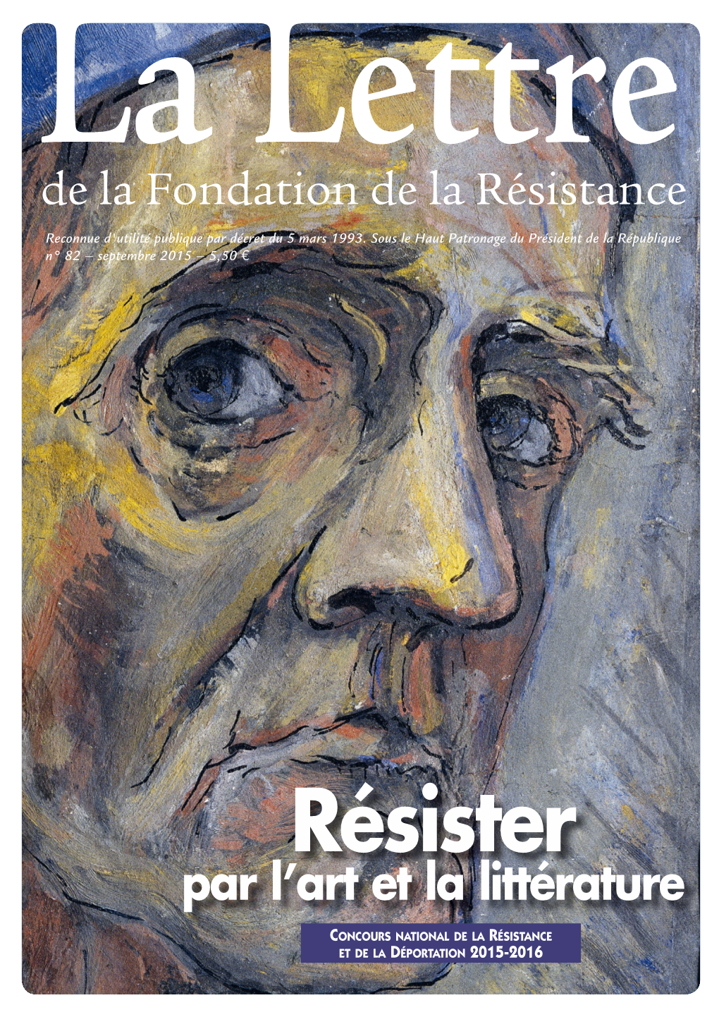 De La Fondation De La Résistance Reconnue D'utilité Publique Par Décret Du 5 Mars 1993