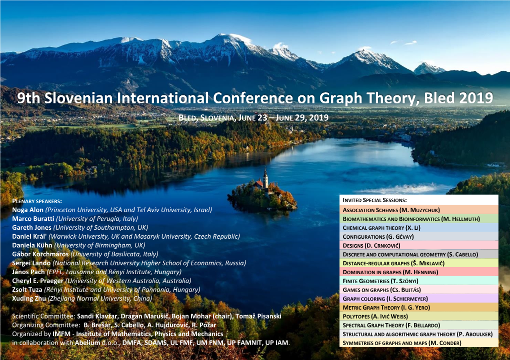 9Th Slovenian International Conference on Graph Theory, Bled 2019 BLED, SLOVENIA, JUNE 23 – JUNE 29, 2019