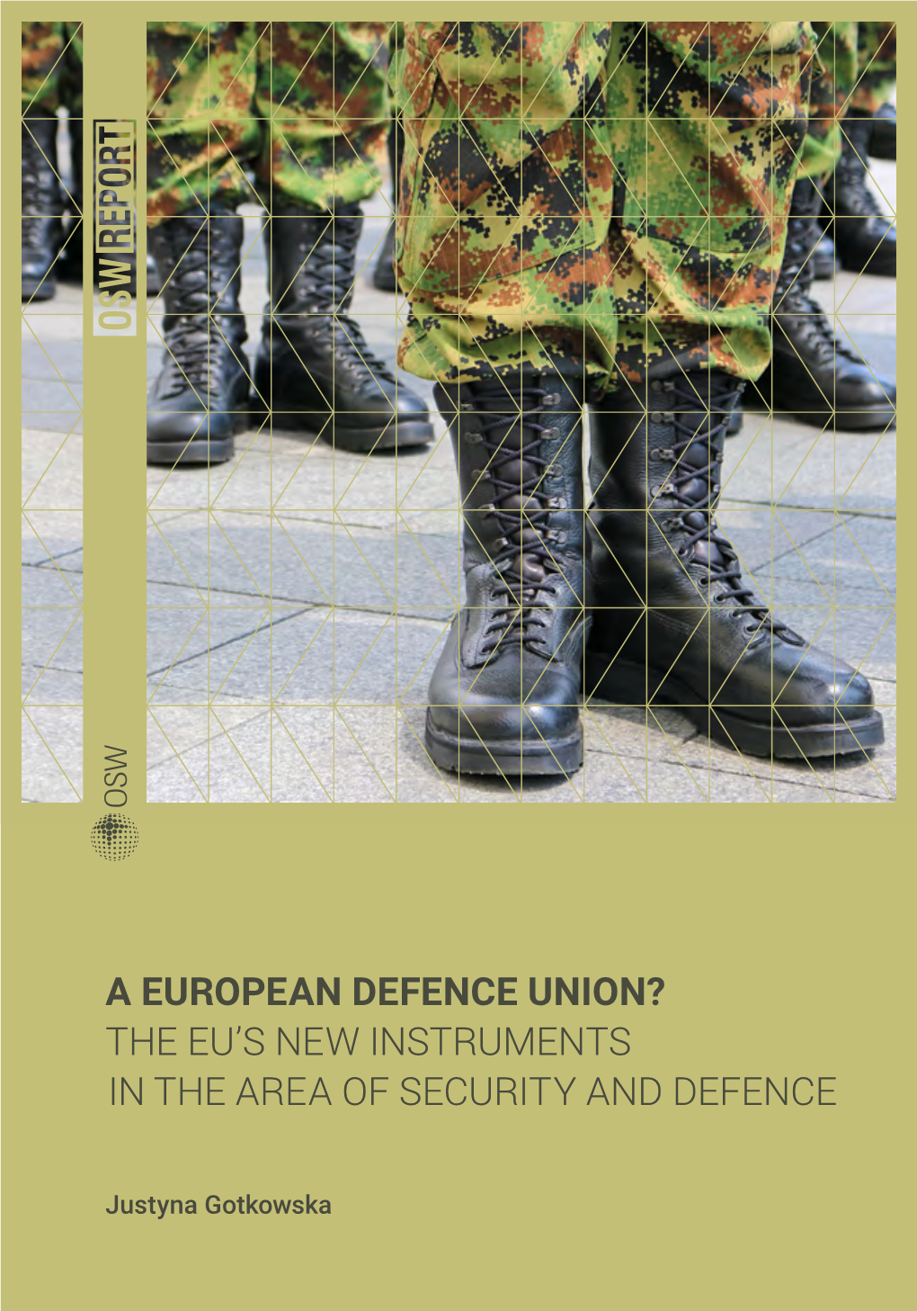 OSW Report | a European Defence Union? the EU's New Instruments