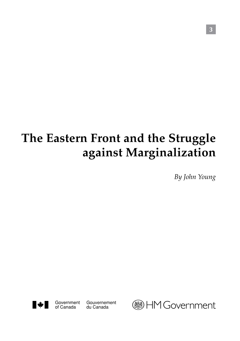 The Eastern Front and the Struggle Against Marginalization