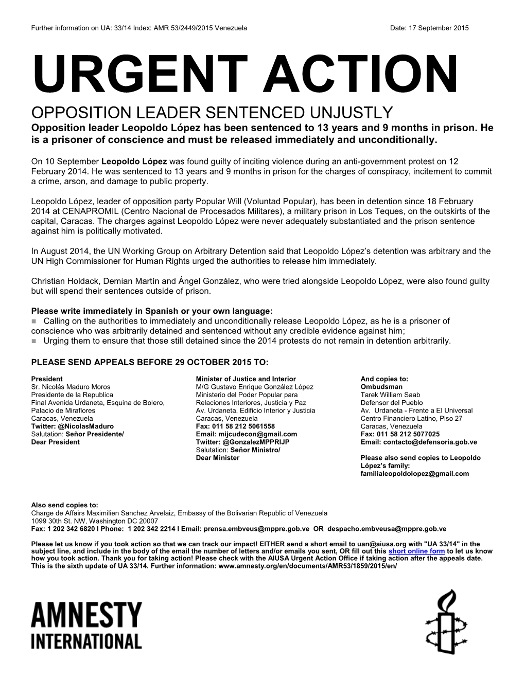 URGENT ACTION OPPOSITION LEADER SENTENCED UNJUSTLY Opposition Leader Leopoldo López Has Been Sentenced to 13 Years and 9 Months in Prison