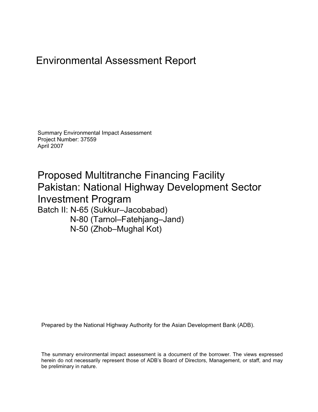 National Highway Development Sector Investment Program Batch II: N-65 (Sukkur–Jacobabad) N-80 (Tarnol–Fatehjang–Jand) N-50 (Zhob–Mughal Kot)