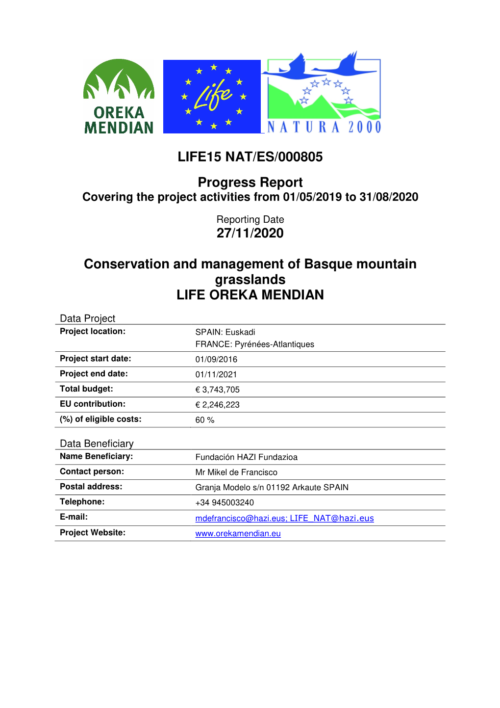 LIFE15 NAT/ES/000805 Progress Report 27/11/2020 Conservation and Management of Basque Mountain Grasslands LIFE OREKA MENDIAN