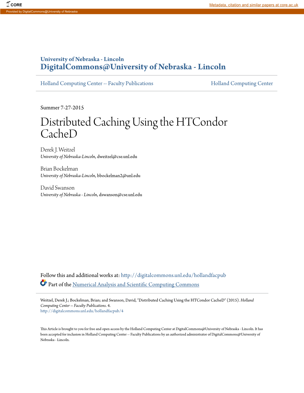 Distributed Caching Using the Htcondor Cached Derek J