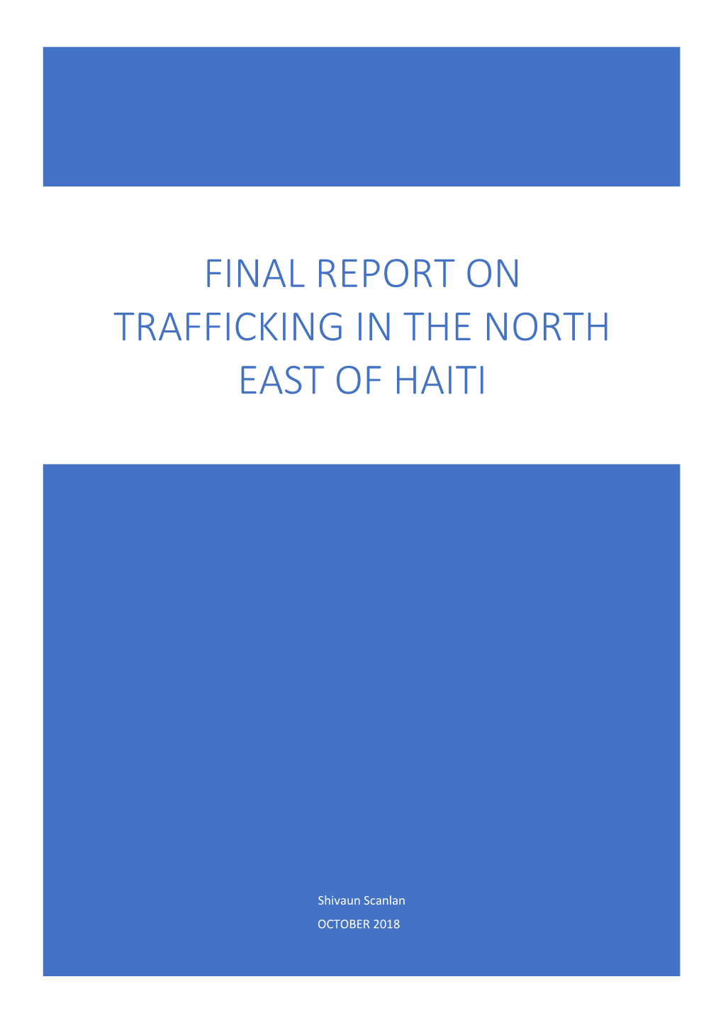 Final Report on Trafficking in the North East of Haiti