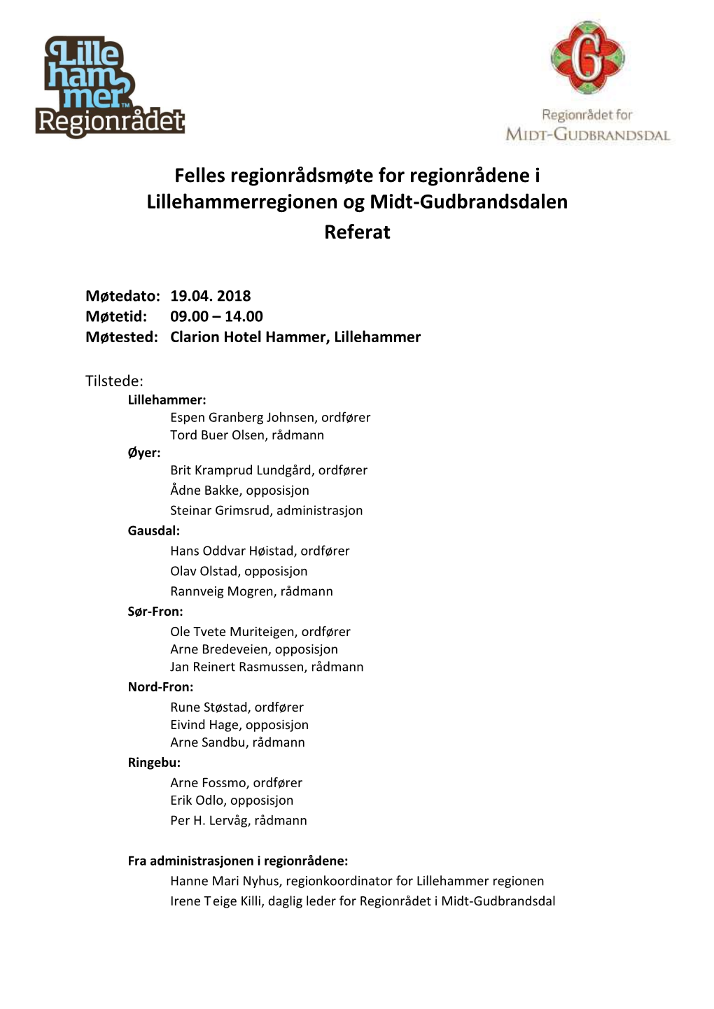 Felles Regionrådsmøte for Regionrådene I Lillehammerregionen Og Midt-Gudbrandsdalen Referat