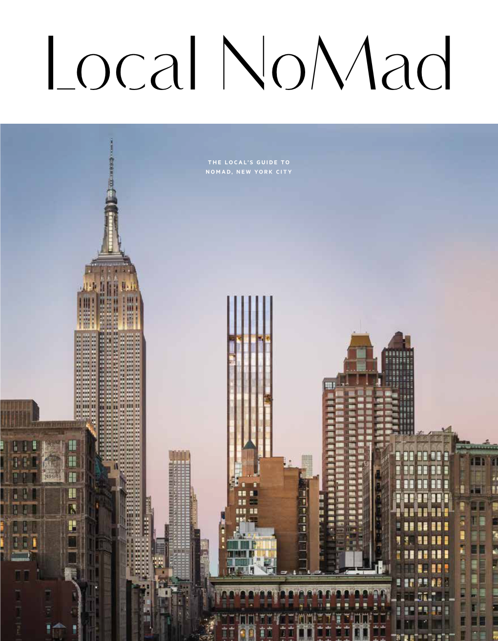 1 the Local's Guide to Nomad, New York City