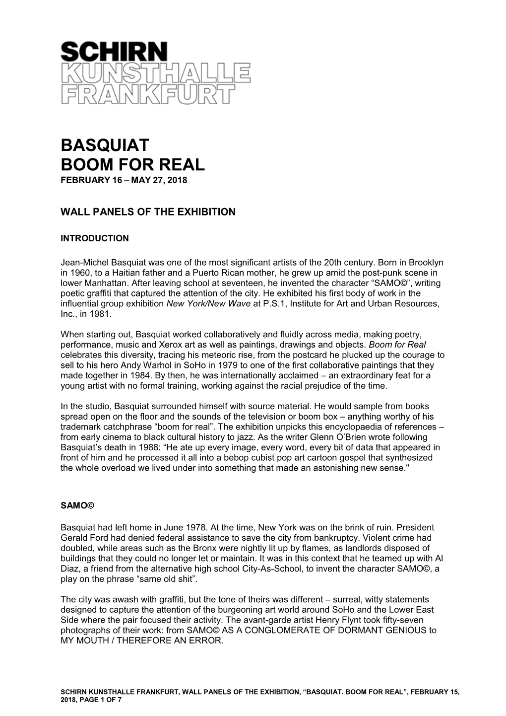 Basquiat Boom for Real February 16 – May 27, 2018