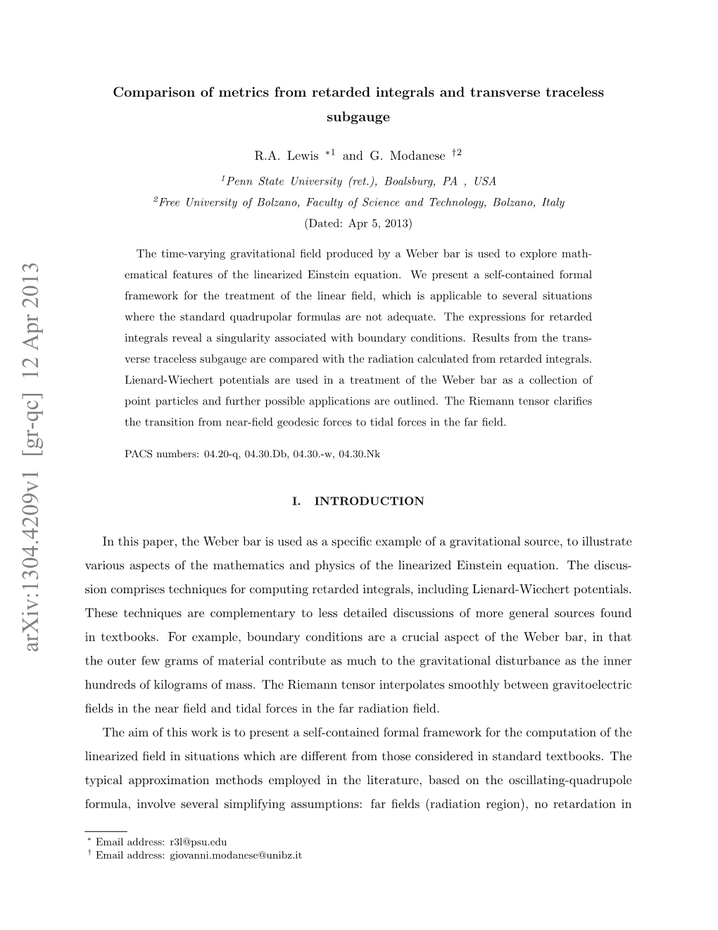 Comparison of Metrics from Retarded Integrals and Transverse Traceless Subgauge