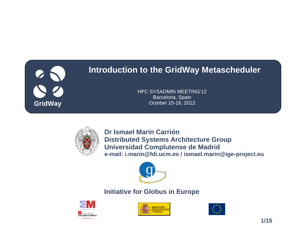 Introduction to the Gridway Metascheduler