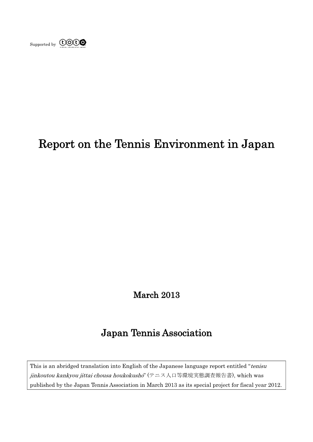 Report on the Tennis Environment in Japan