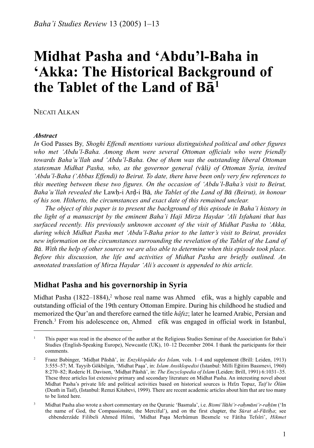 Midhat Pasha and 'Abdu'l-Baha in 'Akka: the Historical Background of the Tablet of the Land Of