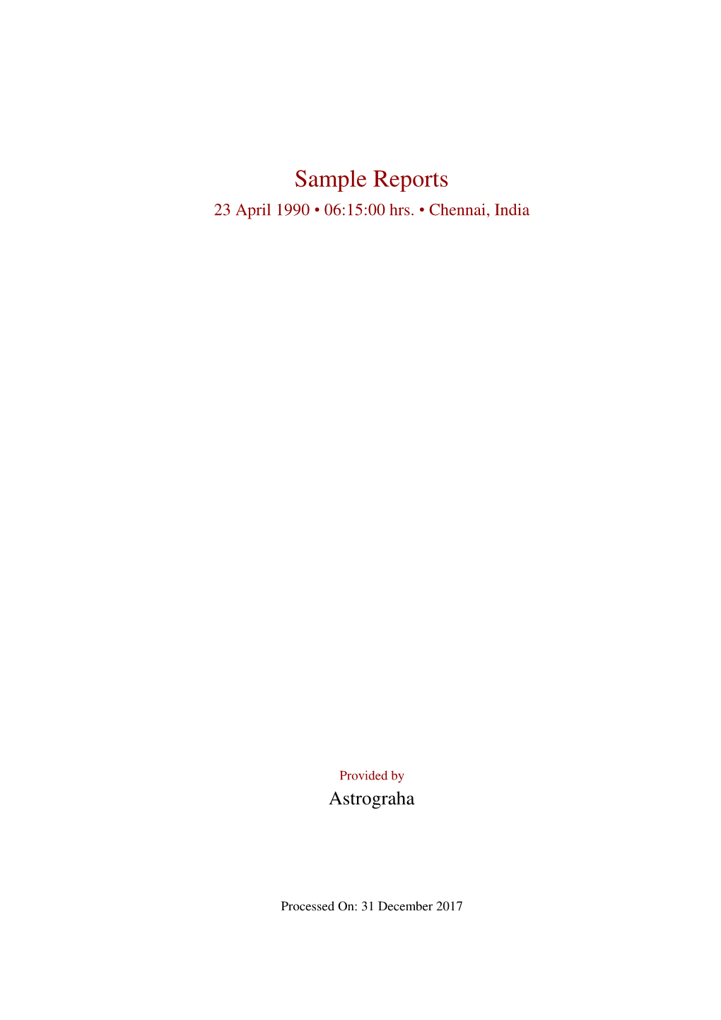 Sample Reports 23 April 1990 • 06:15:00 Hrs