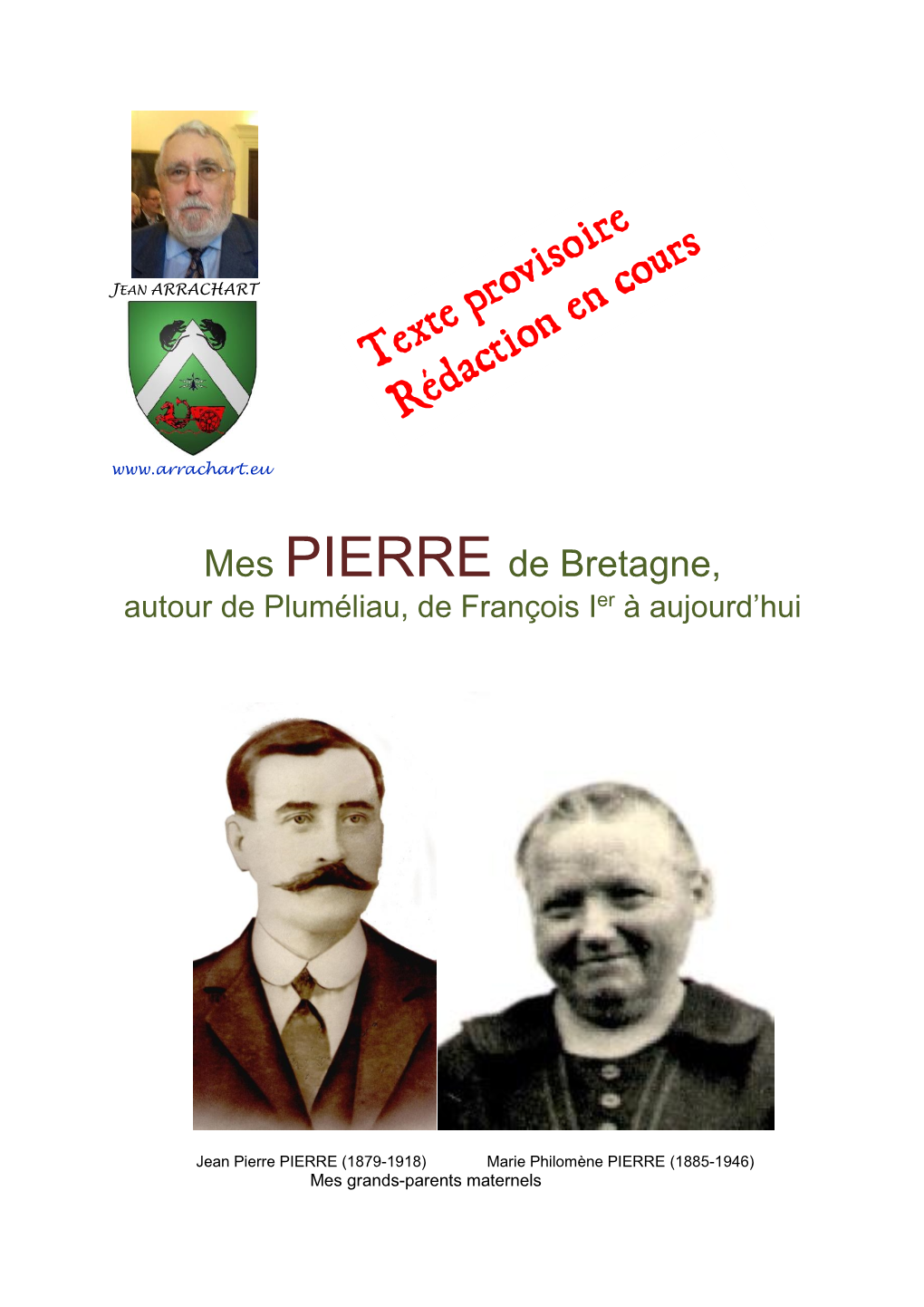 Mes PIERRE De Bretagne, Autour De Pluméliau, De François Ier À Aujourd’Hui