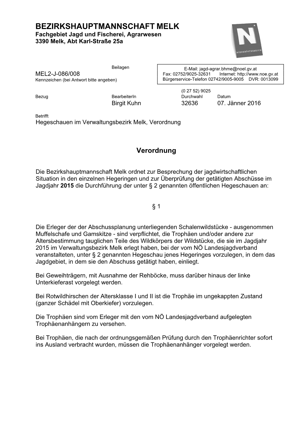 BEZIRKSHAUPTMANNSCHAFT MELK Fachgebiet Jagd Und Fischerei, Agrarwesen 3390 Melk, Abt Karl-Straße 25A