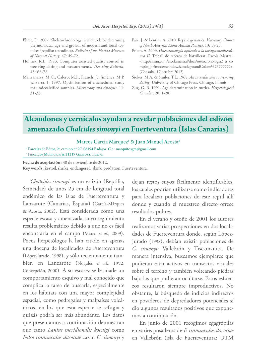 Alcaudones Y Cernícalos Ayudan a Revelar Poblaciones Del Eslizón Amenazado Chalcides Simonyien Fuerteventura