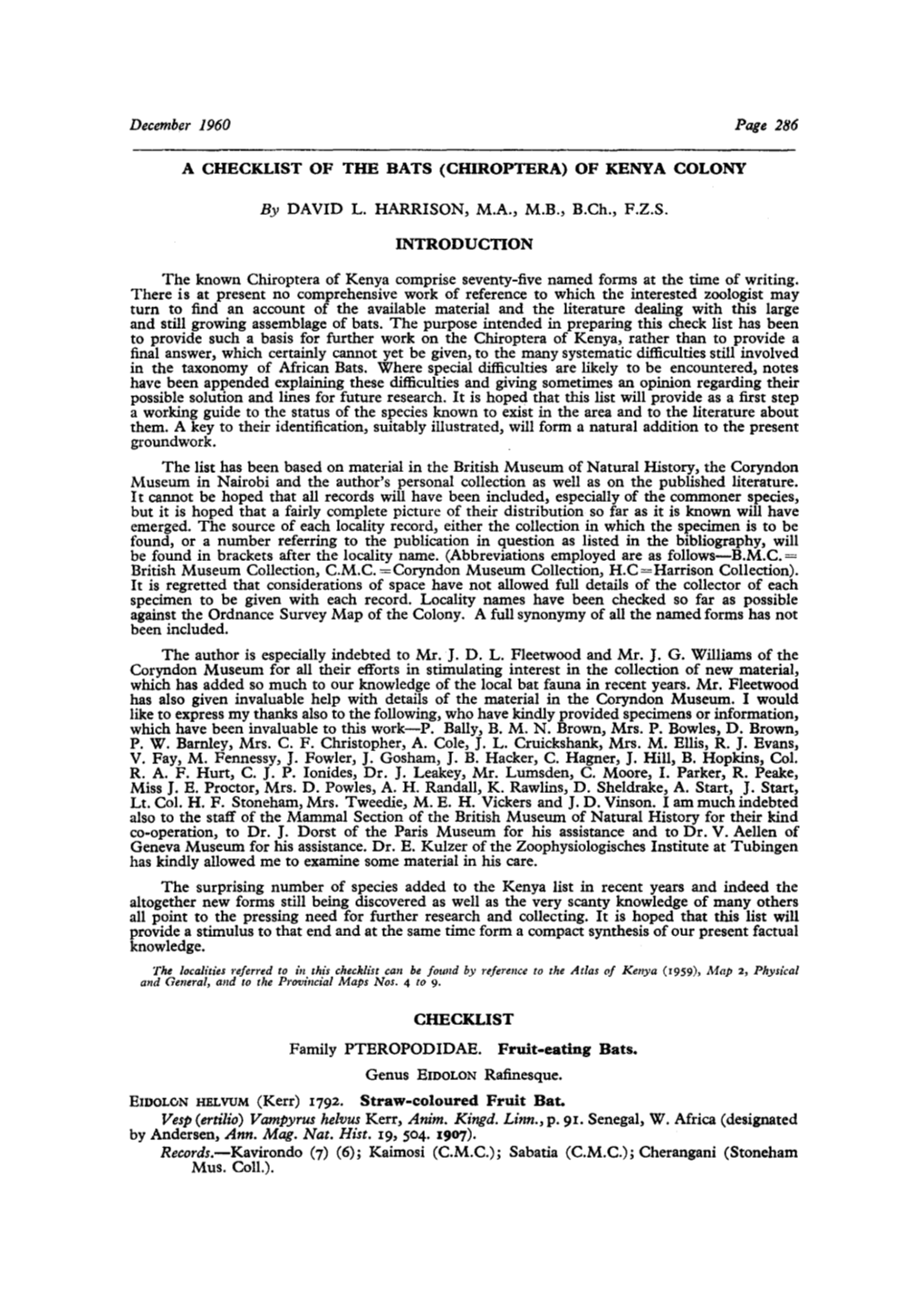 A CHECKLIST of the BATS (CHIROPTERA) of KENYA COLONY by DAVID L. HARRISON, M.A., M.B., B.Ch., F.Z.S. INTRODUCTION the Known Chir