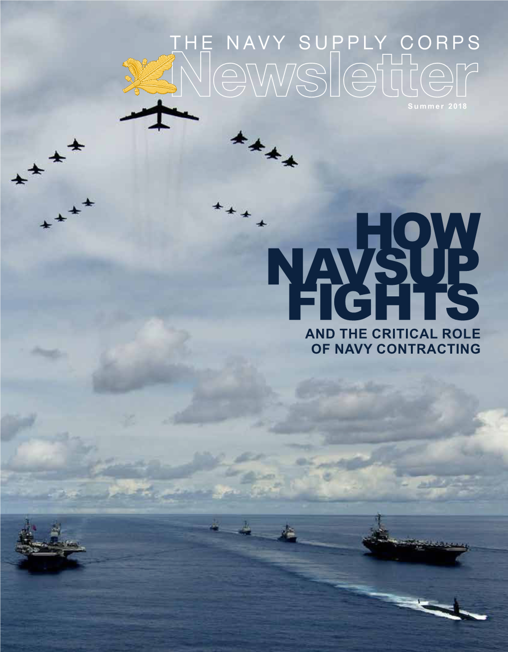 HOW NAVSUP FIGHTS and the Critical Role of Navy Contracting a Message from the Chief of Supply Corps