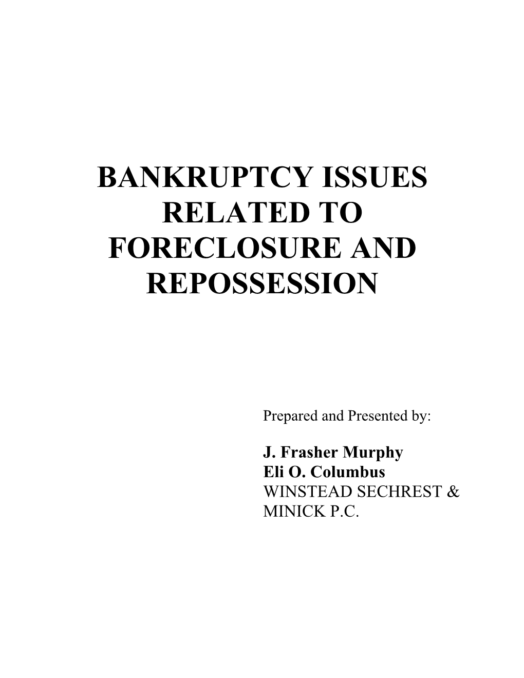 Bankruptcy Issues Related to Foreclosure and Repossession