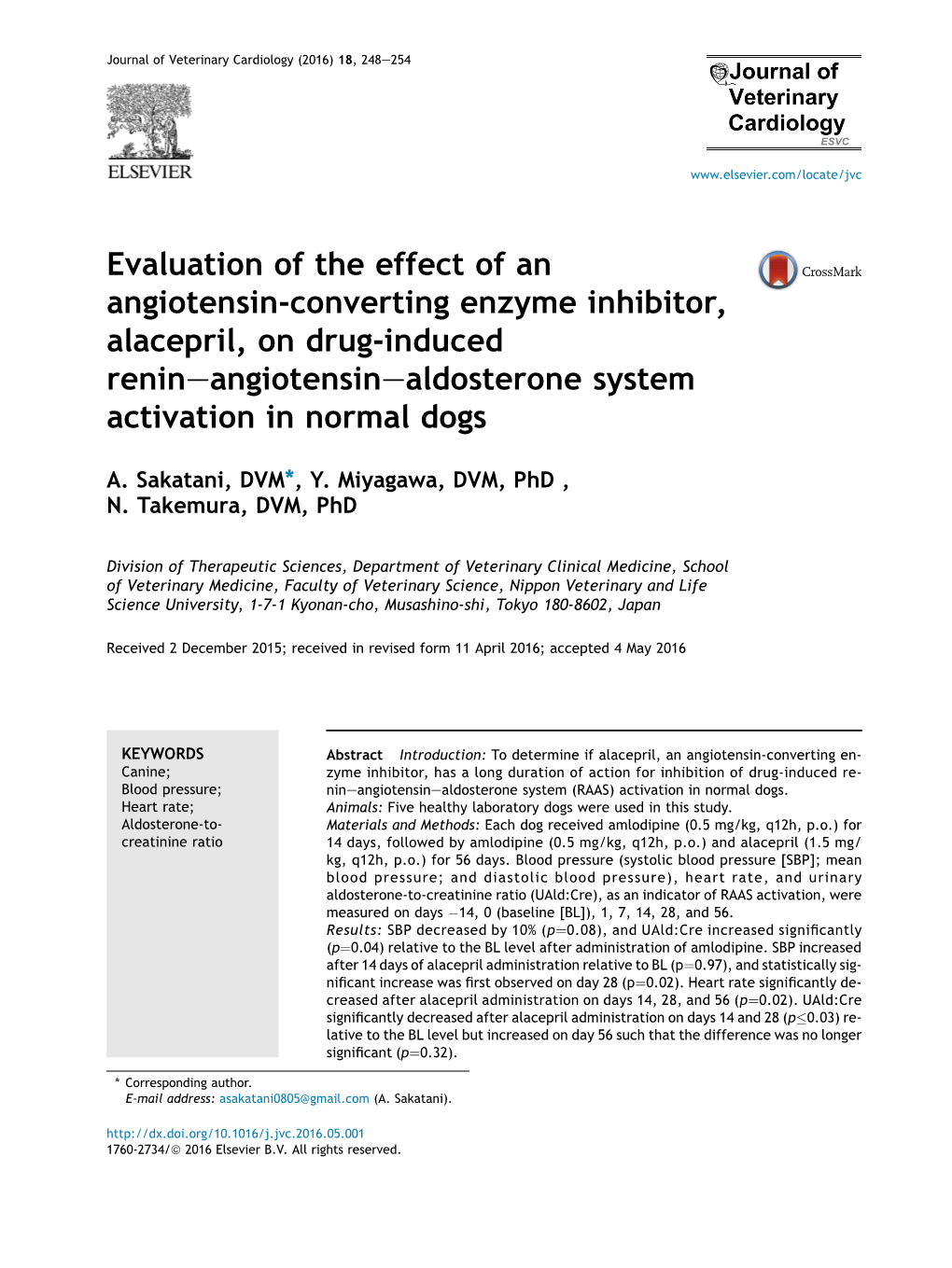 Evaluation of the Effect of an Angiotensin-Converting Enzyme Inhibitor, Alacepril, on Drug-Induced Renineangiotensinealdosterone System Activation in Normal Dogs