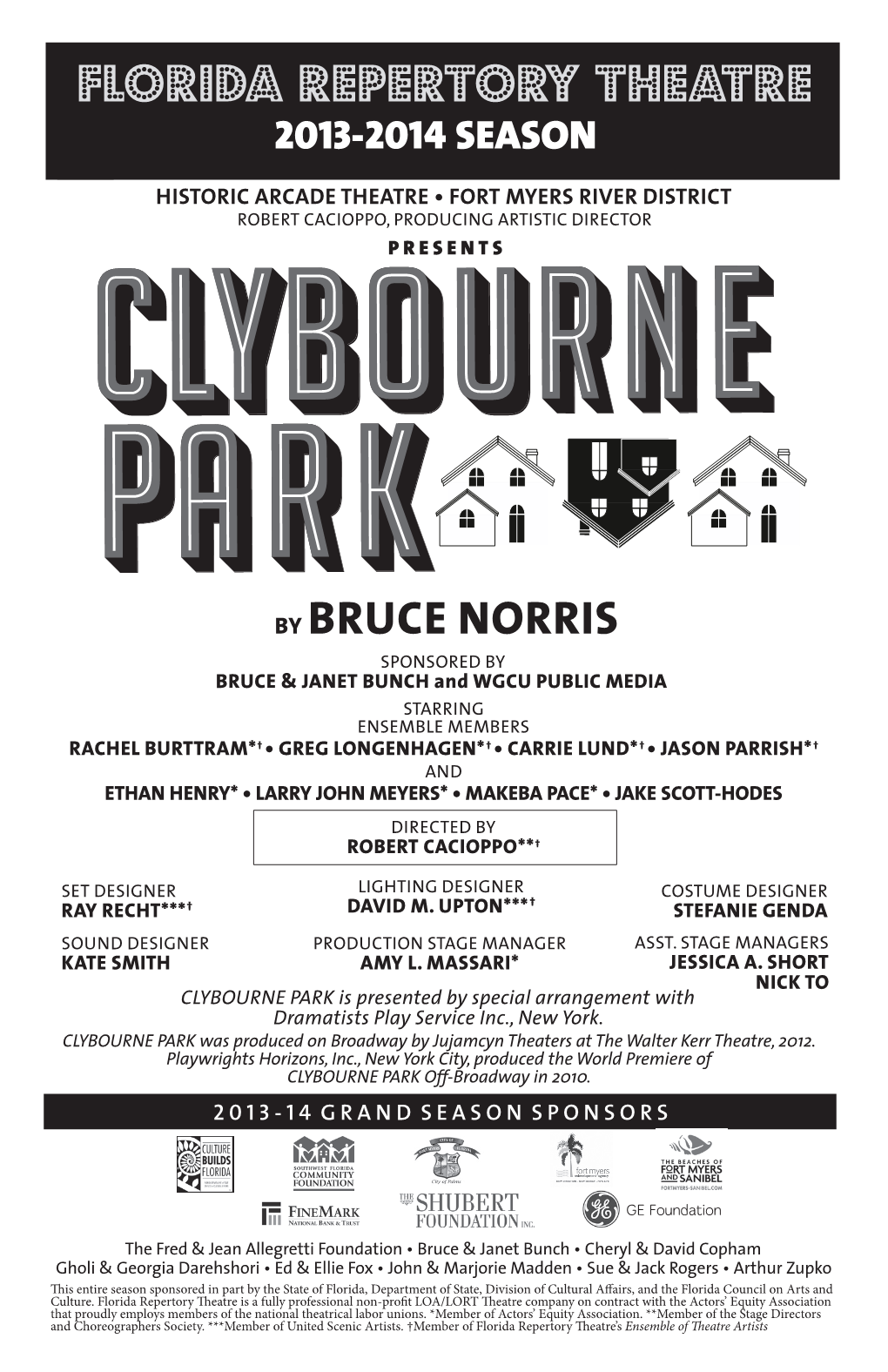 CLYBOURNE PARK Is Presented by Special Arrangement with Dramatists Play Service Inc., New York