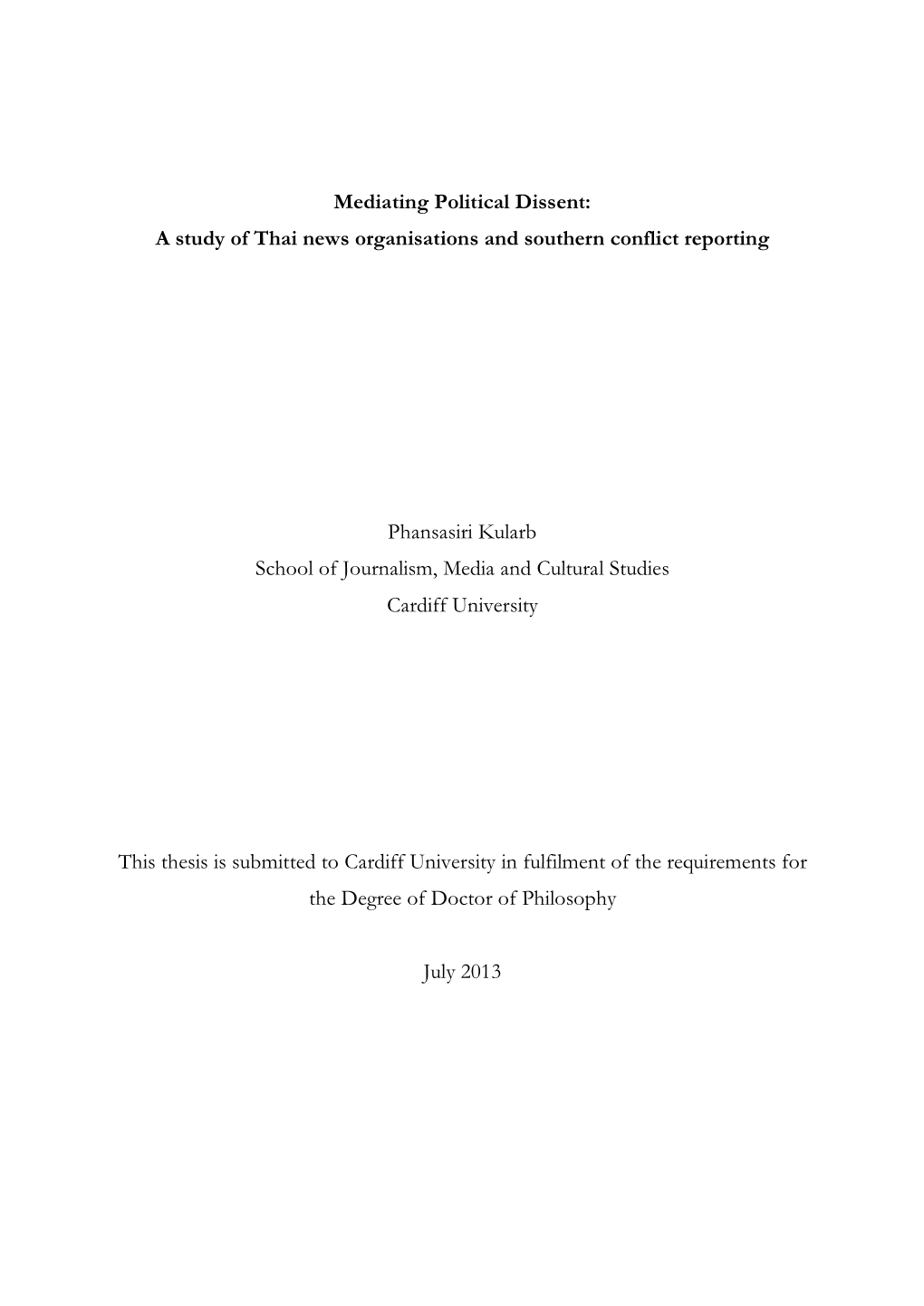 Mediating Political Dissent: a Study of Thai News Organisations and Southern Conflict Reporting