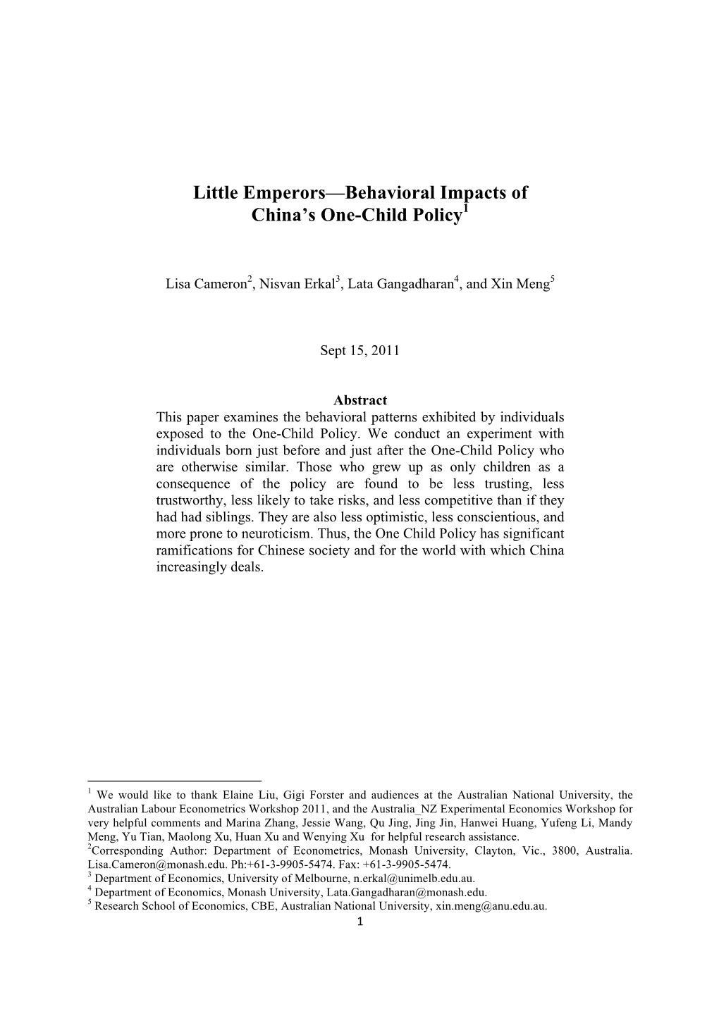 Little Emperors—Behavioral Impacts of China's One-Child Policy1