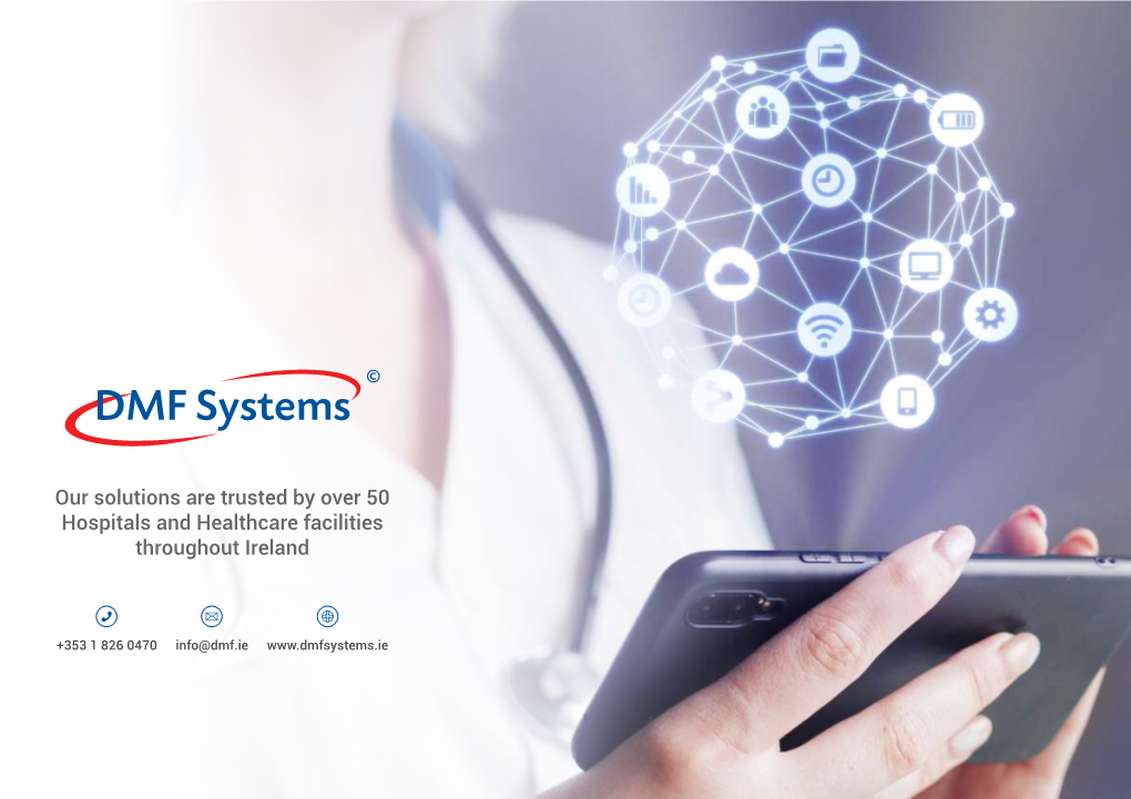 Our Solutions Are Trusted by Over 50 Hospitals and Healthcare Facilities Throughout Ireland