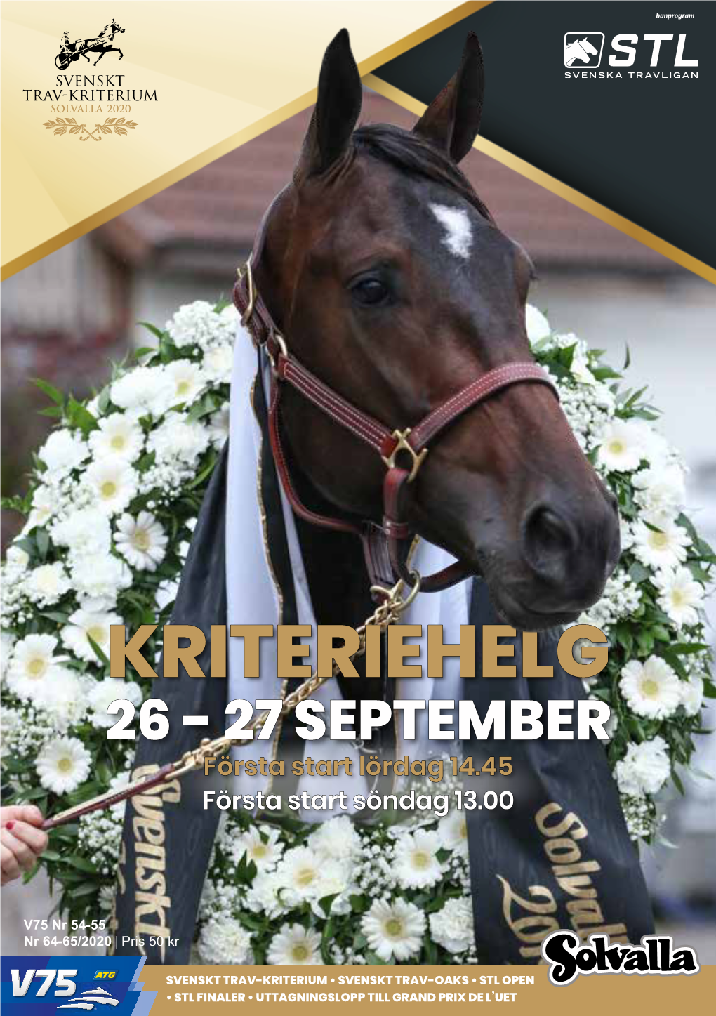 KRITERIEHELG 26 - 27 SEPTEMBER Första Start Lördag 14.45 Första Start Söndag 13.00