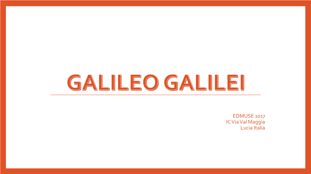 Galileo Galilei Was Portrayed by Some of the Most Famous Painters of His Time
