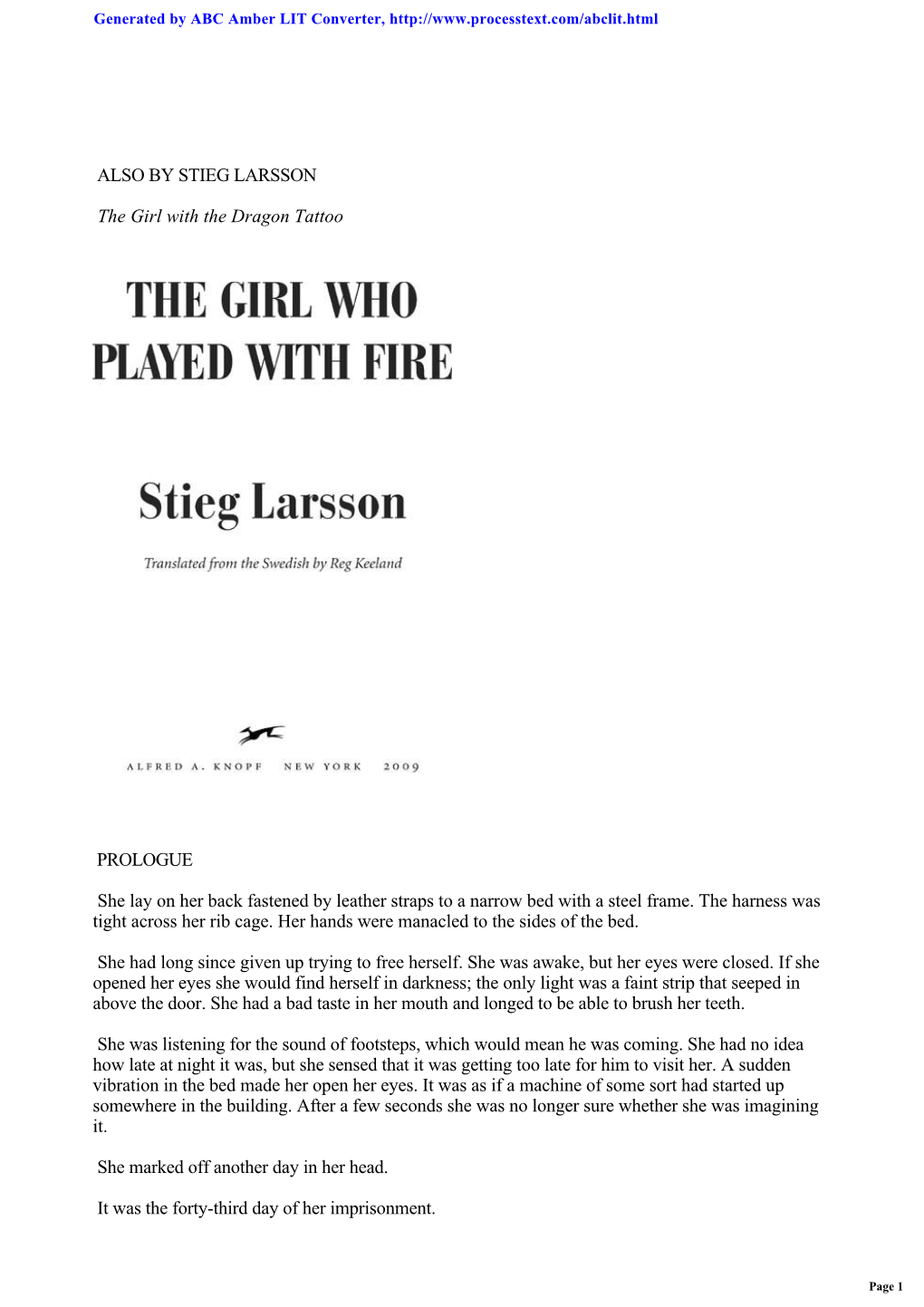 ALSO by STIEG LARSSON the Girl with the Dragon Tattoo PROLOGUE