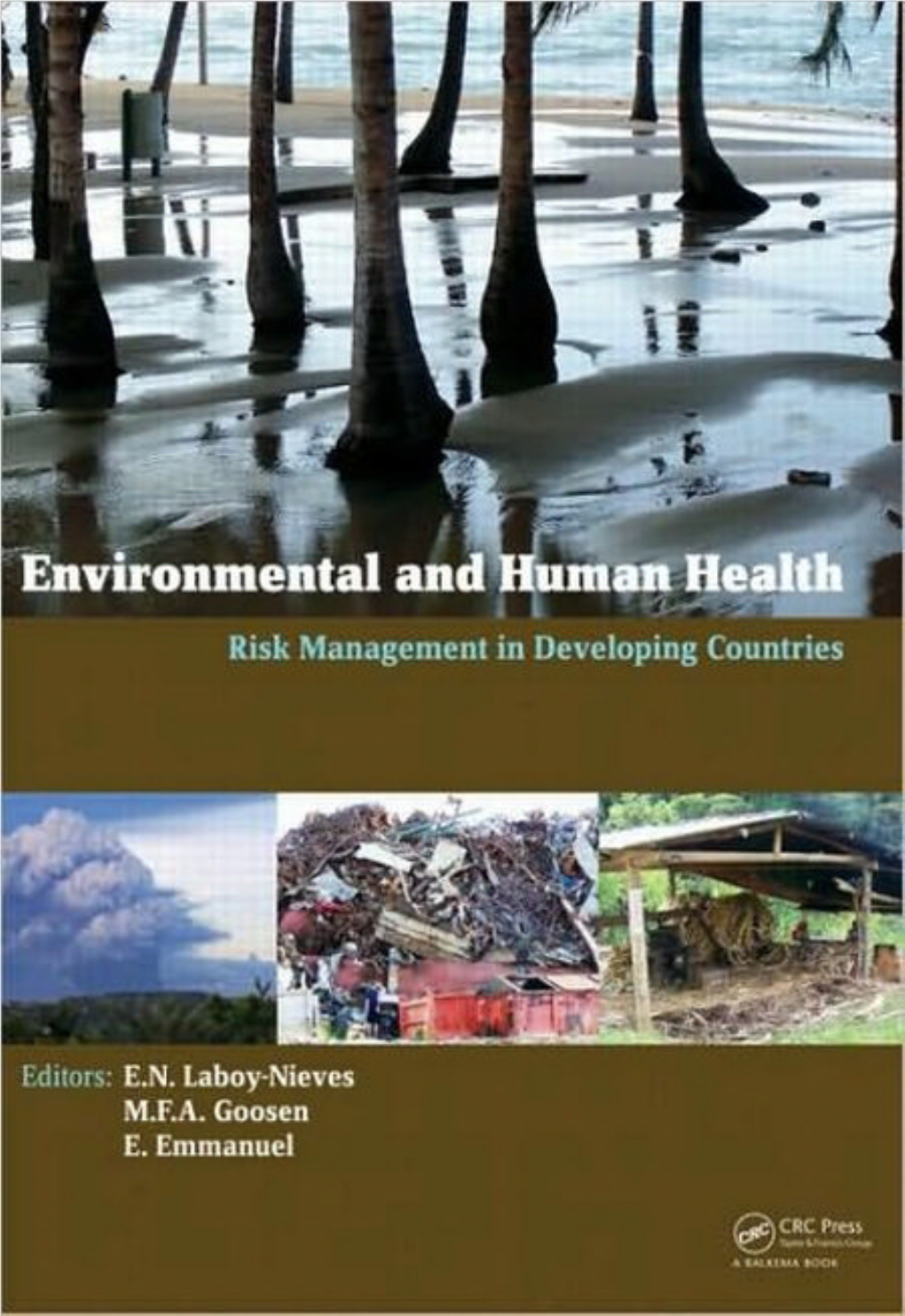 Environmental and Human Health – Risk Management in Developing Countries Environmental and Human Health – Risk Management in Developing Countries