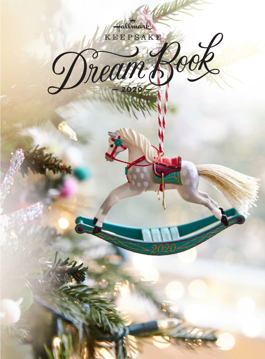 THE KEEPSAKE ORNAMENT CATALOG the Complete Catalog of the 2020 Collection, with Details for Every Christmas Tree Ornament and More CHAPTER 01